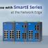 Initiate Success with SmartE Series at the Network Edge 